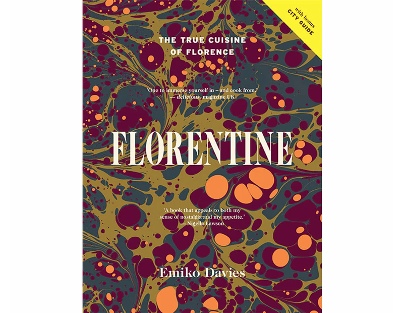 Florentine : The True Cuisine of Florence
