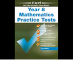 Excel Mathematics Practice Tests Year 8 - Brand New Edition