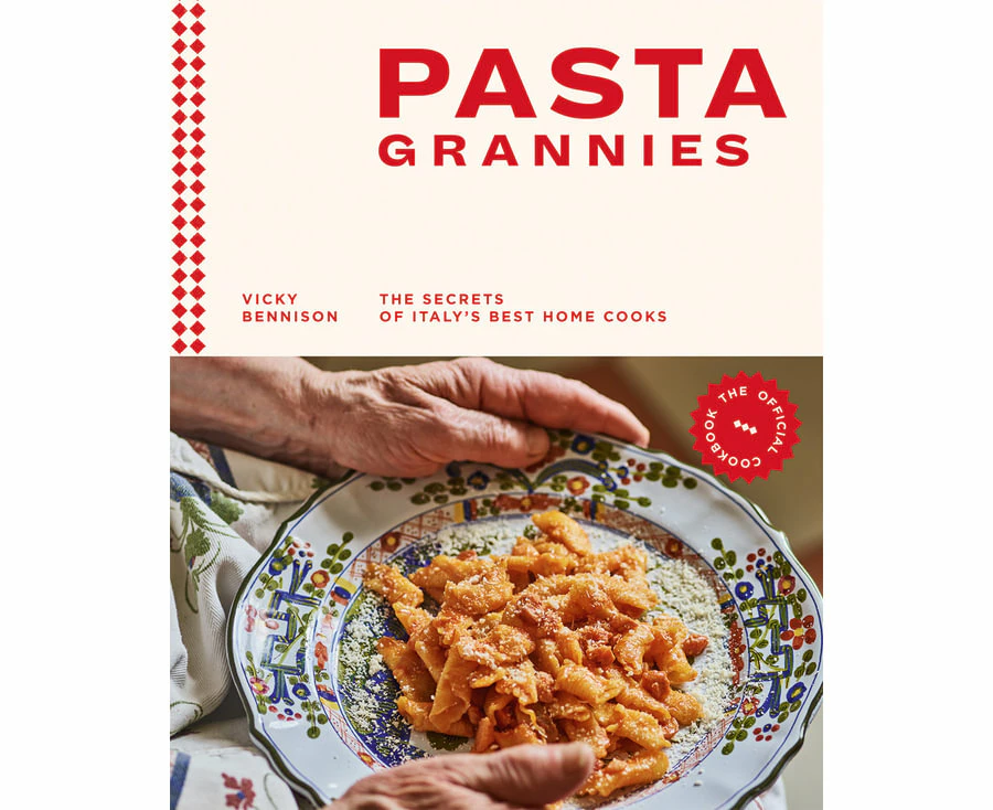 Pasta Grannies: The Official Cookbook