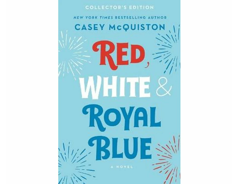 Red, White & Royal Blue: Collector's Edition