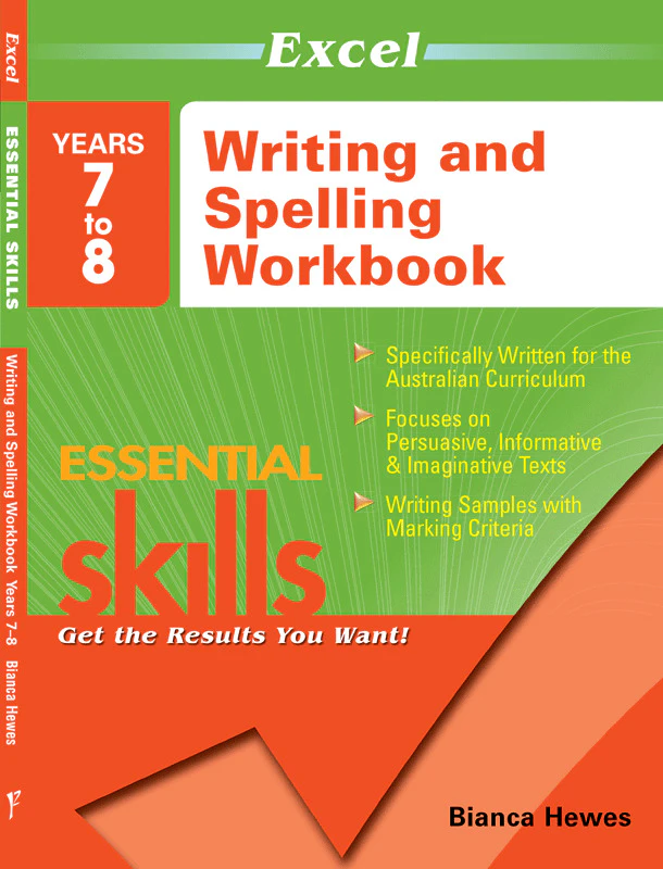 Excel Essential Skills: Writing and Spelling Workbook Years 7-8