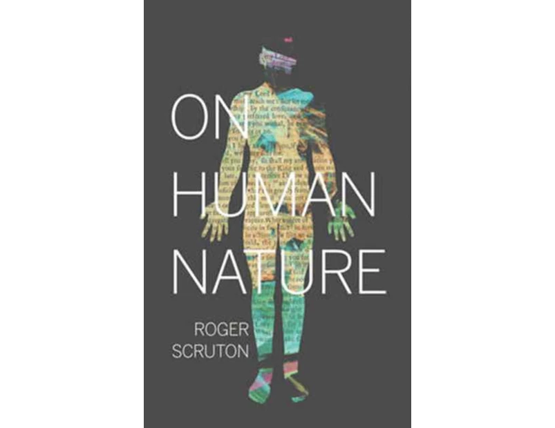 On Human Nature by Roger Scruton
