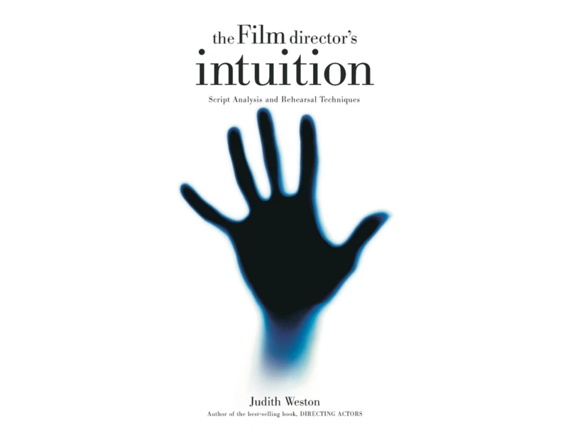 Film Directors Intuition by Judith Weston
