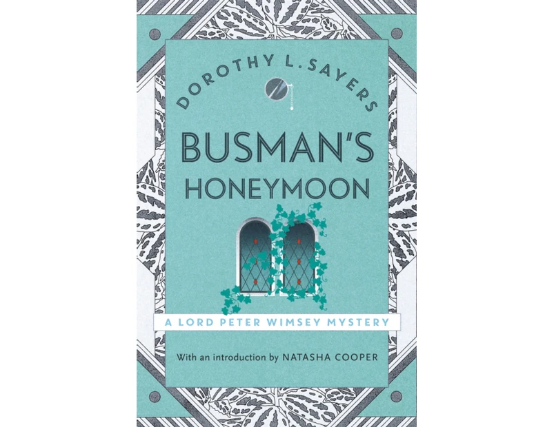 Busmans Honeymoon by Dorothy L Sayers