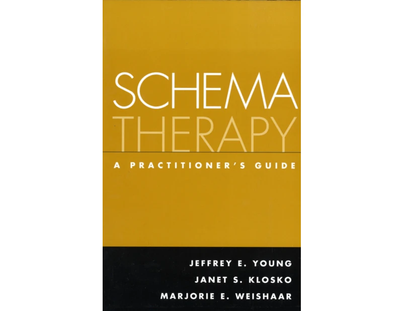 Schema Therapy by Marjorie E. Weishaar