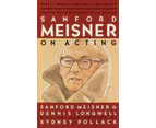 Sanford Meisner on Acting