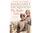 The Buffer Girls by Margaret Dickinson