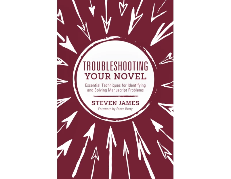 Troubleshooting Your Novel by Steven James