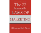 The 22 Immutable Laws Of Marketing by Jack Trout