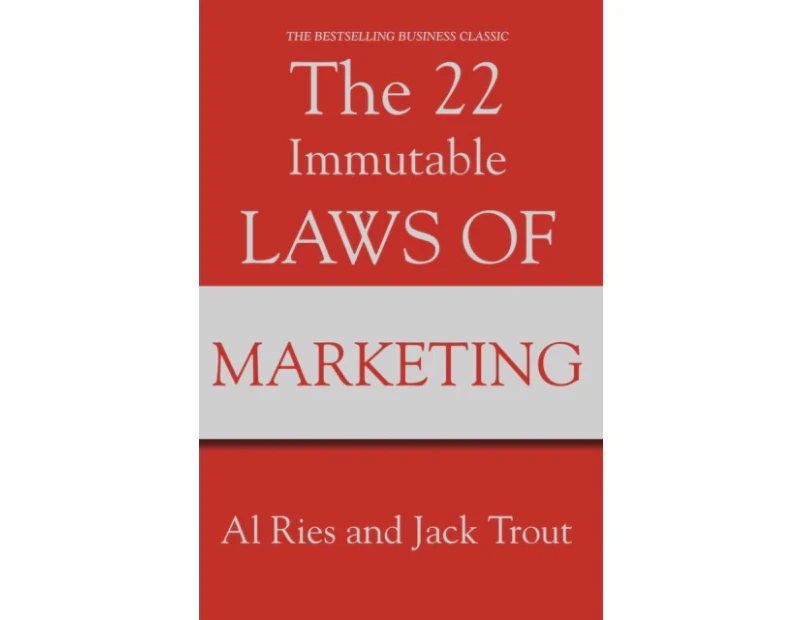 The 22 Immutable Laws Of Marketing by Jack Trout
