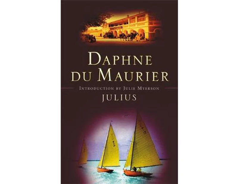 Julius by Daphne Du Maurier
