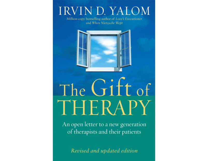The Gift Of Therapy by Irvin Yalom