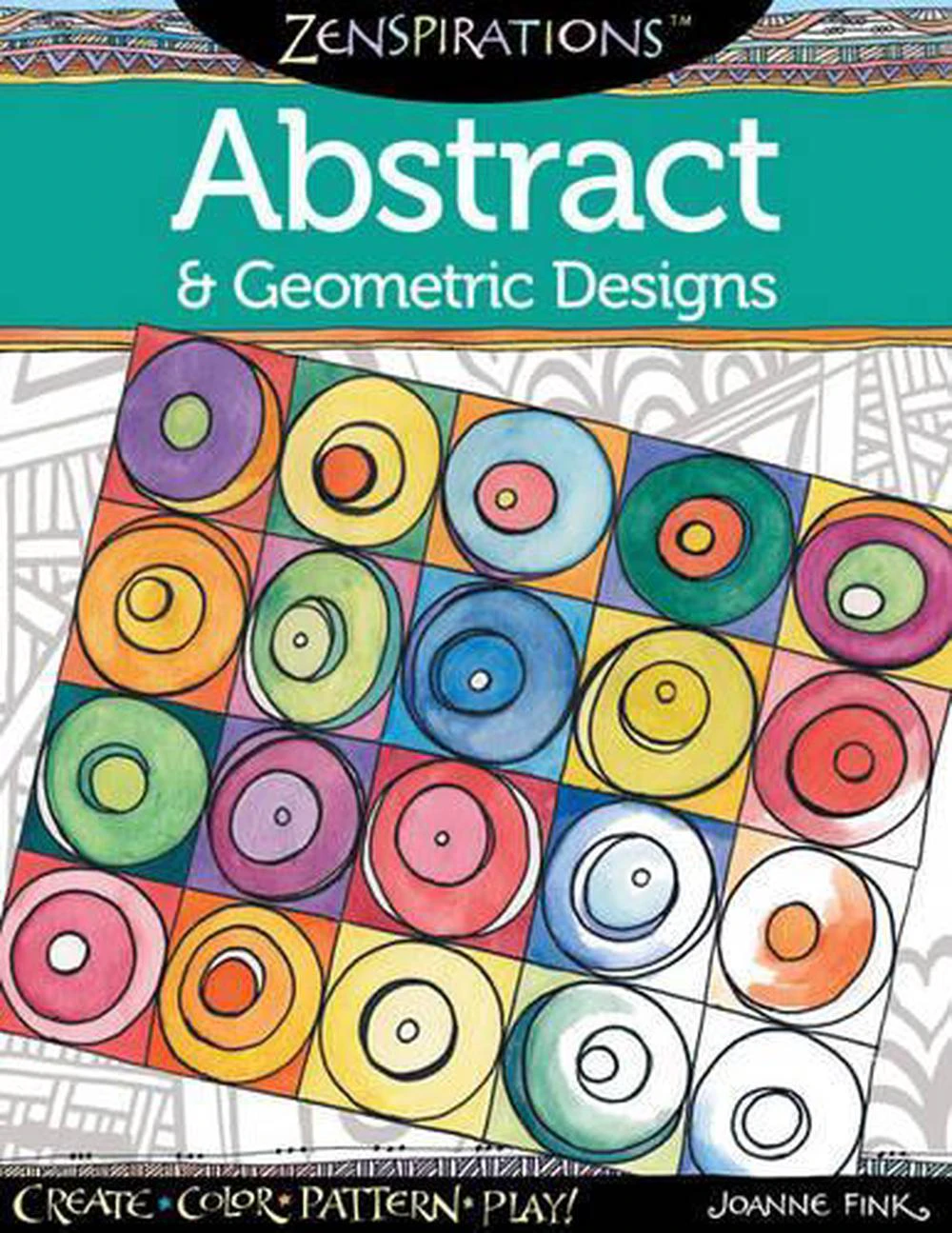 Zenspirations Coloring Book Abstract & Geometric Designs