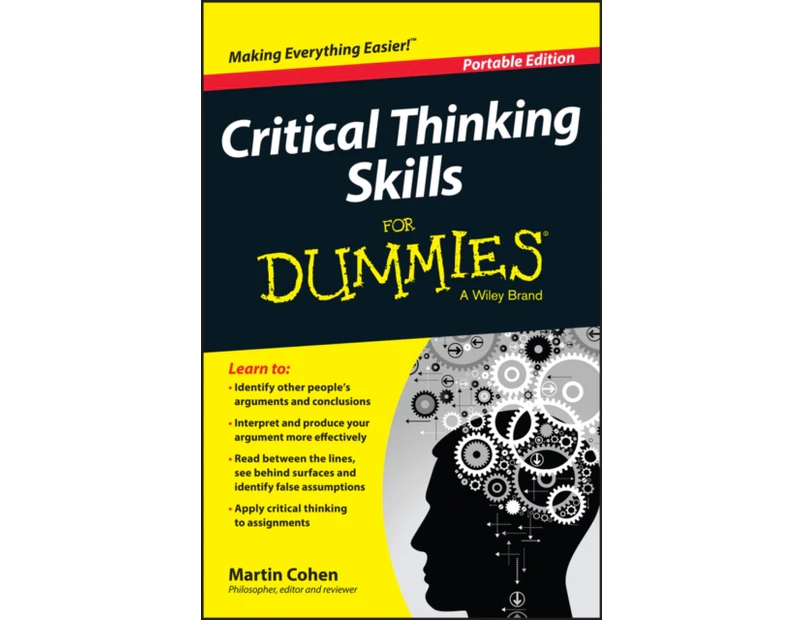 Critical Thinking Skills For Dummies by Martin The Philosopher Cohen