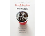 Why Nudge by Cass R. Sunstein