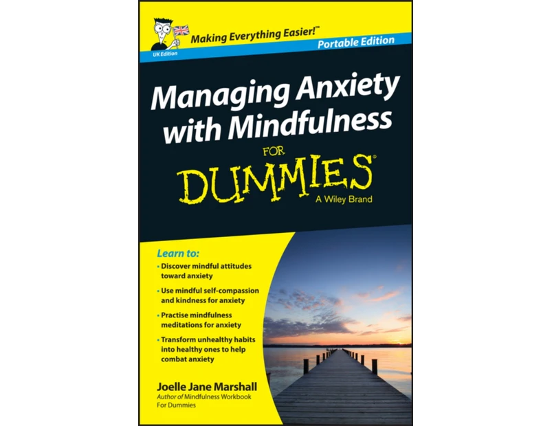 Managing Anxiety with Mindfulness For Dummies by Joelle Jane Marshall