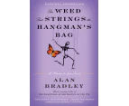 The Weed That Strings the Hangmans Bag  A Flavia de Luce Novel by Alan Bradley