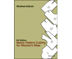 Metric Pattern Cutting for Womens Wear by Winifred The Nottingham Trent University Aldrich