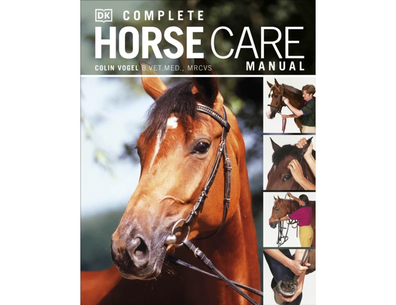 Complete Horse Care Manual by Colin Vogel