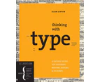 Thinking With Type 2nd Ed by Ellen Lupton