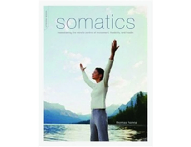 Somatics by Thomas Hanna