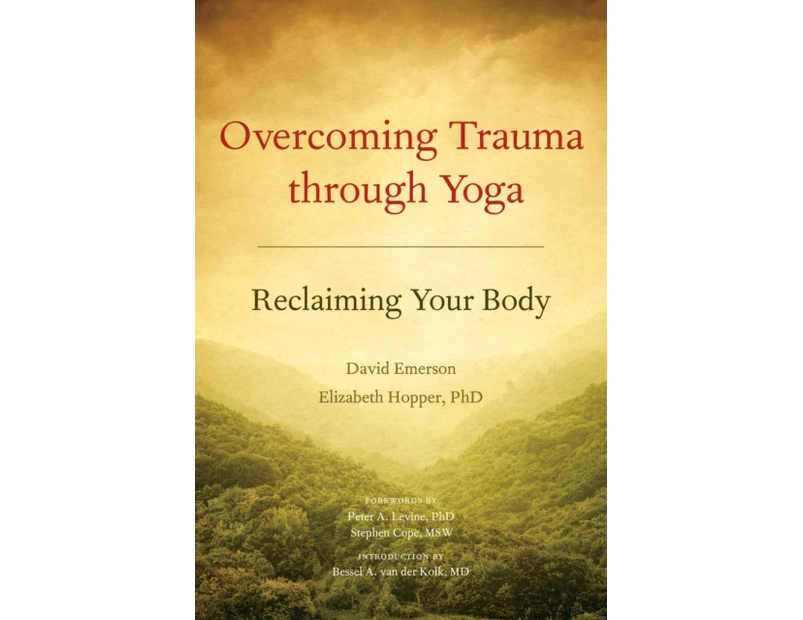 Overcoming Trauma through Yoga by Elizabeth Hopper