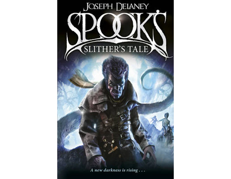 Spooks Slithers Tale by Joseph Delaney