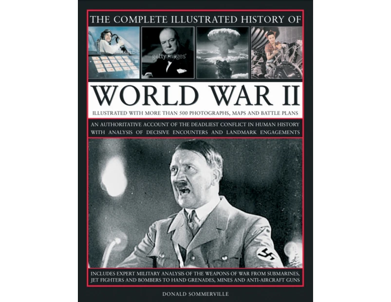 Complete Illustrated History of World War Two by Donald Sommerville