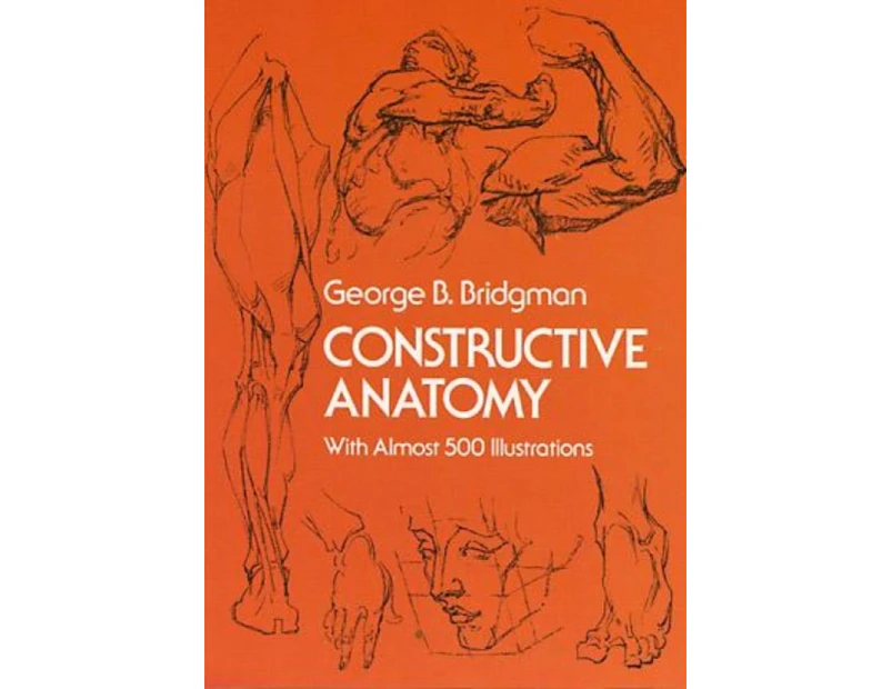 Constructive Anatomy by George B. Bridgman