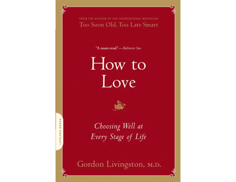 How to Love by Dr Gordon Livingston