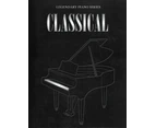 Legendary Piano Series Classical (Softcover Book)