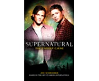 Supernatural The Unholy Cause by Joe Schreiber