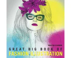 Great Big Book of Fashion Illustration