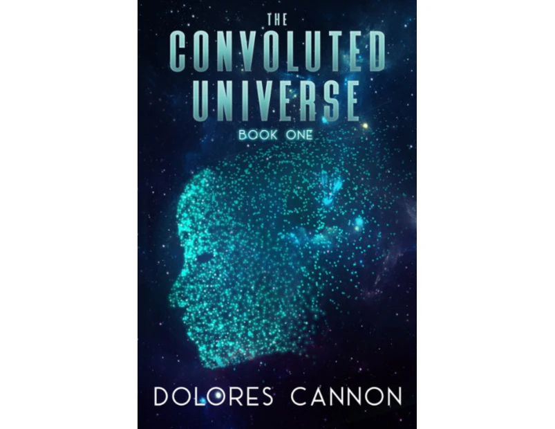 Convoluted Universe Book One by Dolores Dolores Cannon Cannon