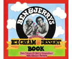 Ben  Jerrys Homemade Ice Cream  Dessert Book by Nancy Stevens