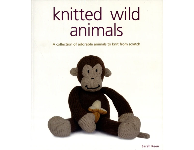 Knitted Wild Animals by S Keen