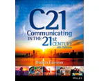 Communicating in the 21st Century by Baden Monash University Eunson