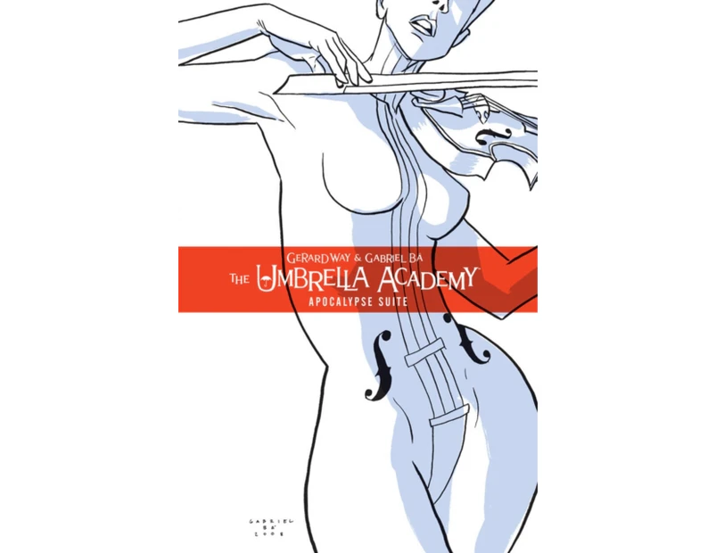 The Umbrella Academy Volume 1 Apocalypse Suite by Gerard Way