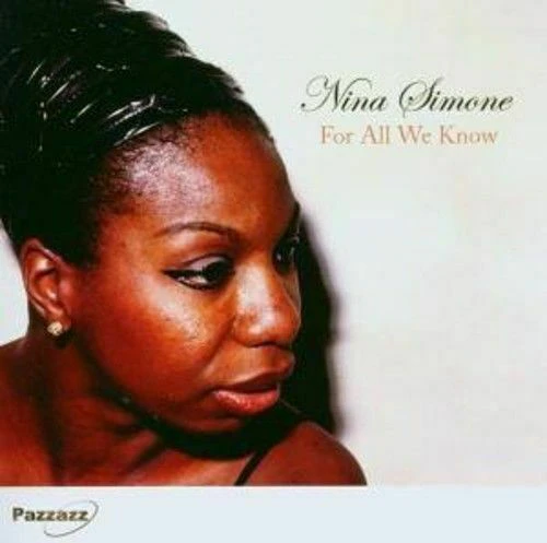 NINA SIMONE - FOR ALL WE KNOW CD