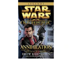 Annihilation : Star Wars Legends (the Old Republic)