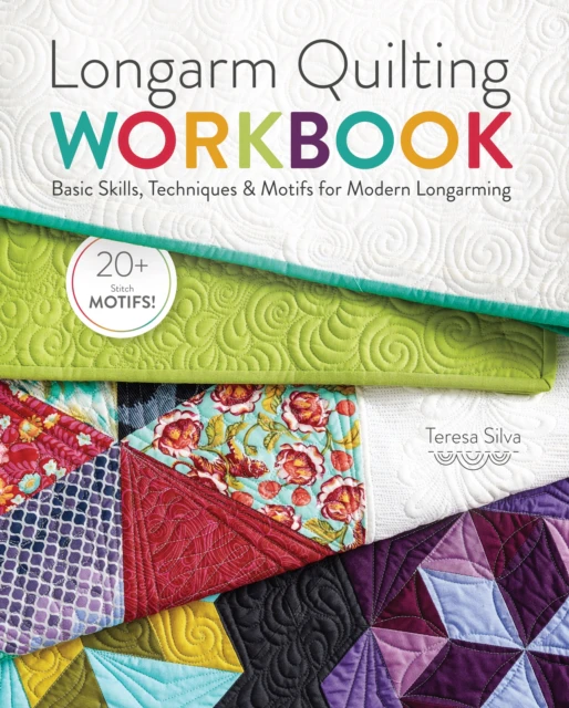 Longarm Quilting Workbook by Teresa Silva