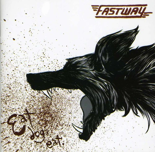 Fastway - Eat Dog Eat  [COMPACT DISCS] USA import