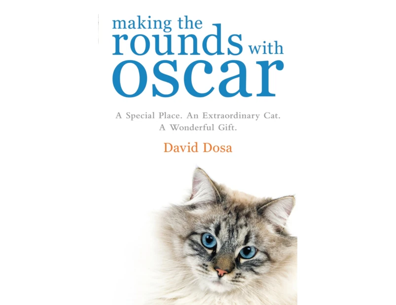Making the Rounds with Oscar by Dr David Dosa