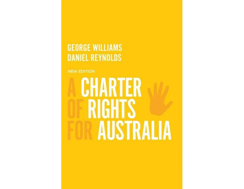 A Charter of Rights for Australia : New Edition