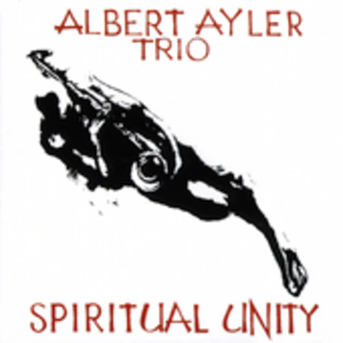 Albert Ayler - Spiritual Unity  [COMPACT DISCS] USA import