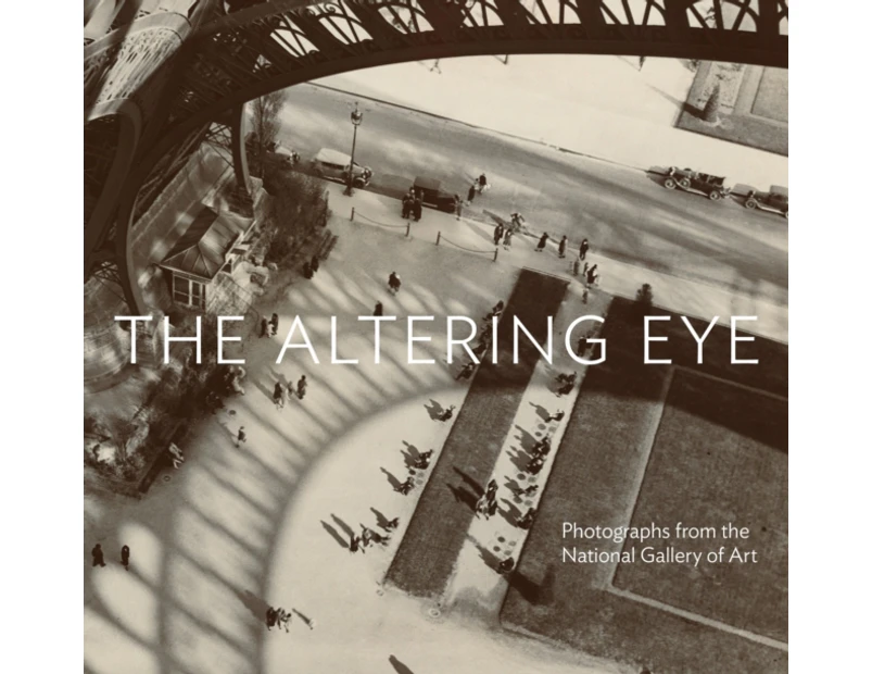 The Altering Eye by Sarah Greenough