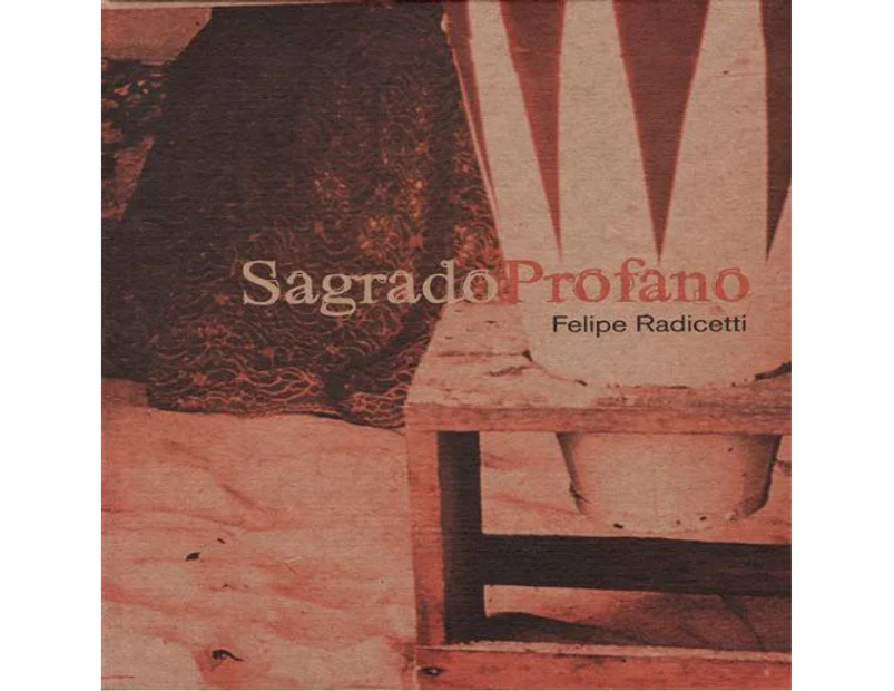 Felipe Radicetti - Sagrado Profano [CD] USA import