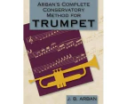 Arban's Complete Conservatory Method for Trumpet (Dover Books on Music)