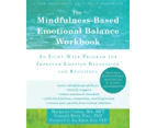 The MindfulnessBased Emotional Balance Workbook by Margaret Cullen
