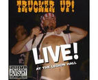 Trucker Up! - Live at the Legion Hall  [COMPACT DISCS] USA import